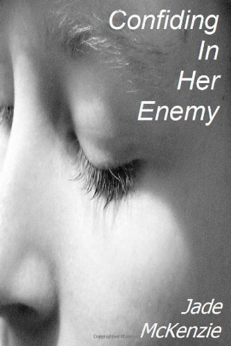 Confiding in Her Enemy by Jade McKenzie
