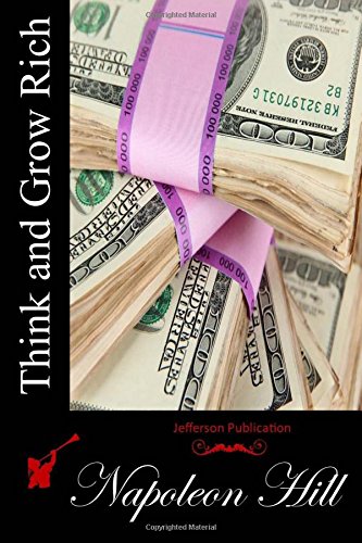 Think and Grow Rich by Napoleon Hill