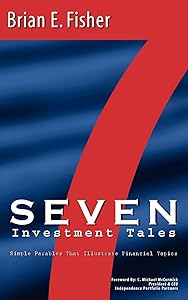Seven Investment Tales by Brian E Fisher