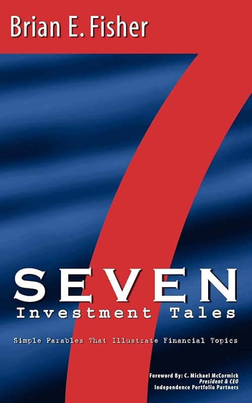 Seven Investment Tales by Brian E Fisher
