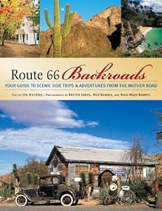 Route 66 Backroads: Your Guide to Scenic Side Trips & Adventures from the Mother Road (Backroads of ...)
