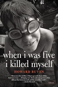 When I Was Five I Killed Myself: A Novel