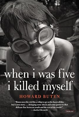 When I Was Five I Killed Myself: A Novel