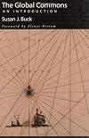 The Global Commons: An Introduction by Susan J. Buck (1998-03-01)