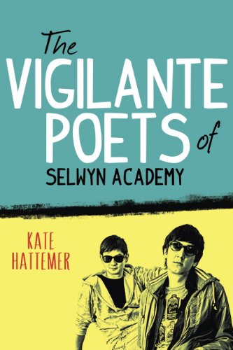 The Vigilante Poets of Selwyn Academy by Wendy Wunder