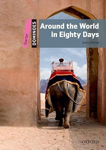 Dominoes Starter. Around the World in Eighty Days Pack