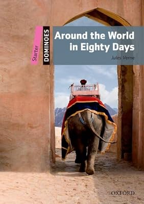 Dominoes Starter. Around the World in Eighty Days Pack