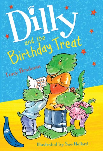 Dilly and the Birthday Treat by Tony Bradman