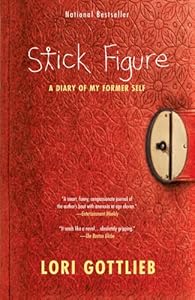 Stick Figure: A Diary of My Former Self