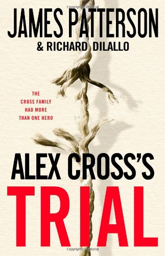 Alex Cross's TRIAL by James Patterson
