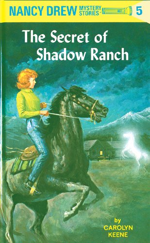 Nancy Drew 05: The Secret of Shadow Ranch by Carolyn Keene