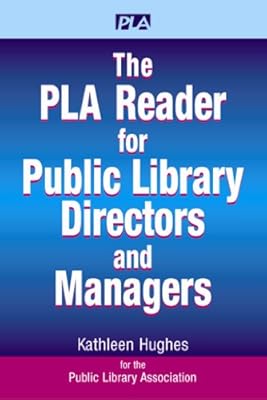 The PLA Reader for Public Library Directors and Managers
