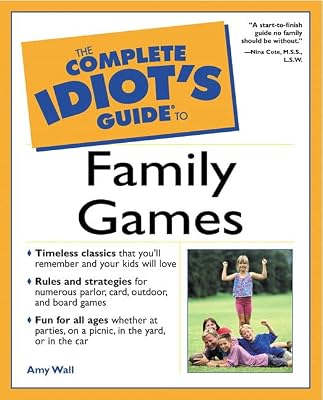 Complete Idiot's Guide to Family Games