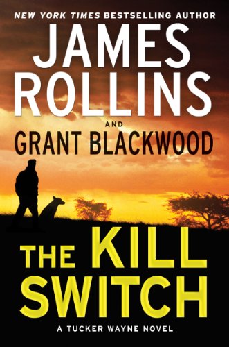 The Kill Switch: by James Rollins