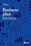 Business plan: Guida per imprese sane, start-up e aziende in crisi (Italian Edition)
