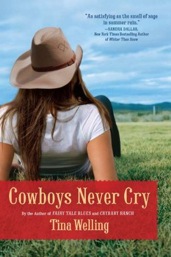 Cowboys Never Cry by Tina Welling