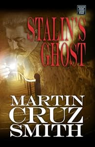 Stalin's Ghost (Arkady Renko Novels)