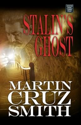 Stalin's Ghost (Arkady Renko Novels)