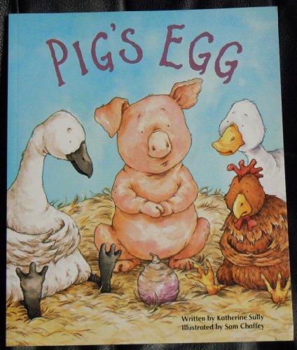 Pig's Egg by Katherine Sully