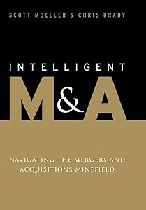 Intelligent M&A: Navigating the Mergers and Acquisitions Minefield