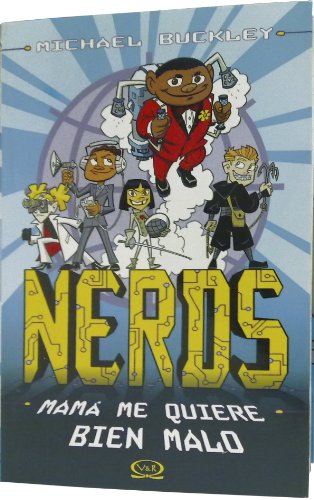 2 - Mamá me quiere bien malo - Nerds by Michael Buckley