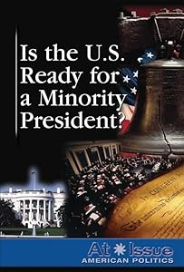 Is the United States Ready for a Minority President? (At Issue)