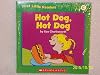Hot Dog, Hot Dog (First Little Readers: Level C)