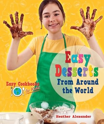 Easy Desserts from Around the World