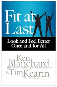 Fit at Last: Look and Feel Better Once and for All