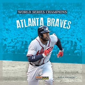 World Series Champs: Atlanta Braves