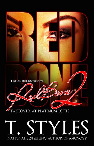 RedBone 2: Takeover at Platinum Lofts by T. Styles