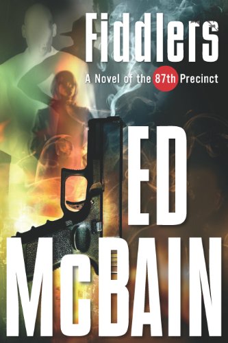 Fiddlers: A Novel of the 87th Precinct (87th Precinct Mysteries) by Ed McBain