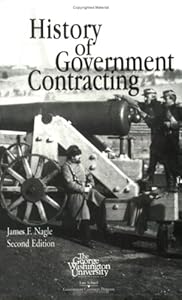 A History of Government Contracting by James F. Nagle