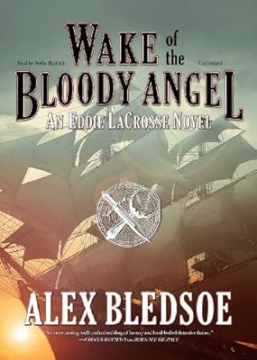 Wake of the Bloody Angel (Eddie LaCrosse Novels, Book 4)