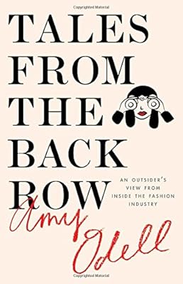Tales from the Back Row: An Outsider's View from Inside the Fashion Industry