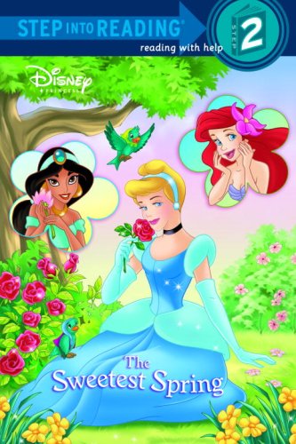 The Sweetest Spring (Disney Princess) (Step into Reading) by Apple Jordan