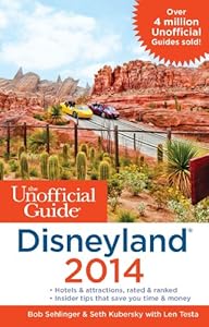The Unofficial Guide to Disneyland 2014