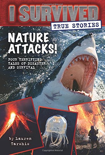 Nature Attacks! by Lauren Tarshis