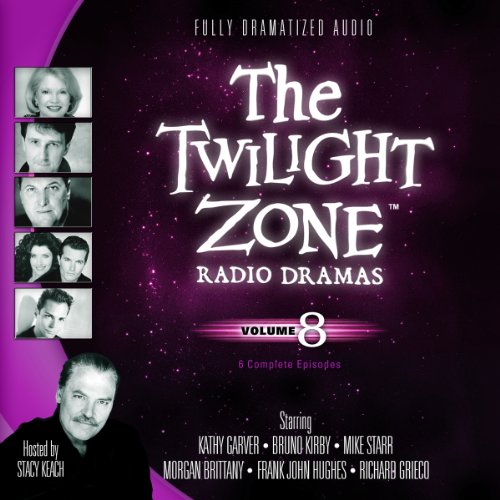 The Twilight Zone Radio Dramas, Volume 8 by Various Authors