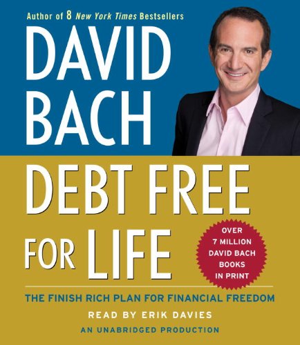 Debt Free For Life: The Finish Rich Plan for Financial Freedom by David Bach
