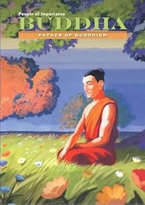 Buddha: Father of Buddhism by Anna Carew-Miller