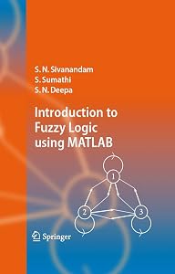 Introduction to Fuzzy Logic using MATLAB by S.N. Sivanandam