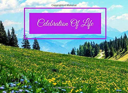 Celebration Of Life: Guest Book For Funeral, Memorial & Wake Services: Condolence & Remembrance: Garden Cottage Peaceful Scenery Landscape Theme (Funeral Guest Book) by HeavenlyGarden Press