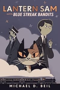 Lantern Sam and the Blue Streak Bandits
