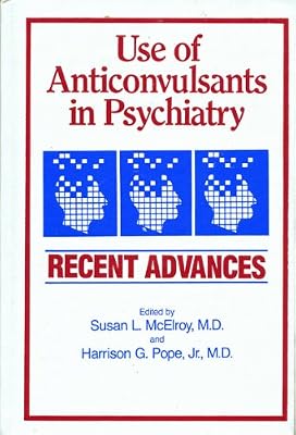 Use of Anticonvulsants in Psychiatry: Recent Advances