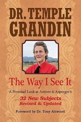The Way I See It, 32 New Subjects                        REVISED & EXPANDED: A Personal Look at Autism & Asperger's