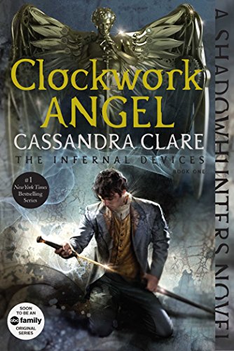Clockwork Angel by Cassandra Clare