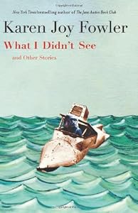What I Didn't See: Stories