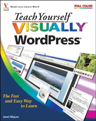 Teach Yourself Visually WordPress by Janet Majure