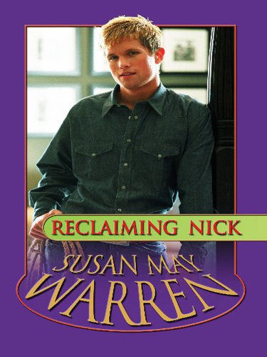Reclaiming Nick by Susan May Warren